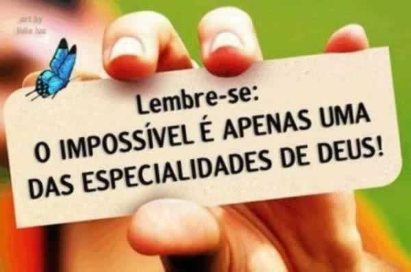 O Impossível  é apenas uma das especialidades de Deus - site efuturo.com.br