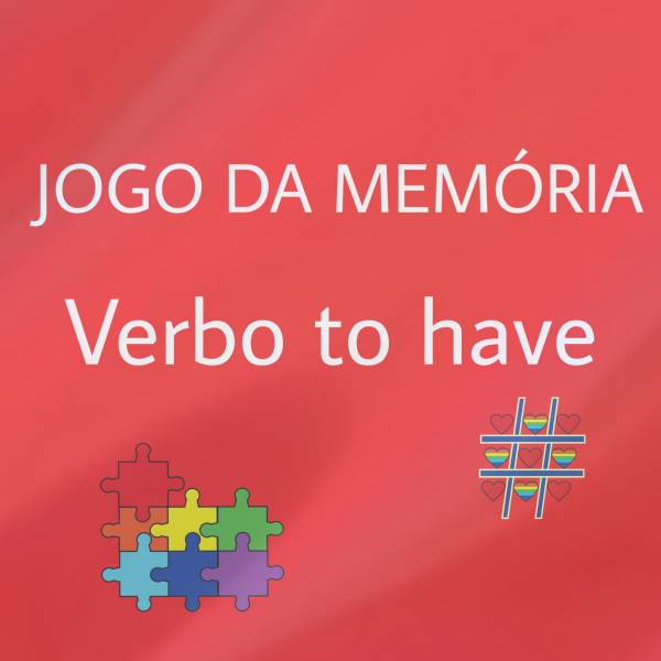 Jogo da memória - Verbo to have   - site efuturo.com.br