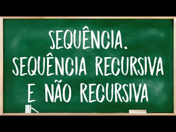La Sequência  Descubra se a sequência é repetitiva, recursiva ou não recursiva. - site efuturo.com.br